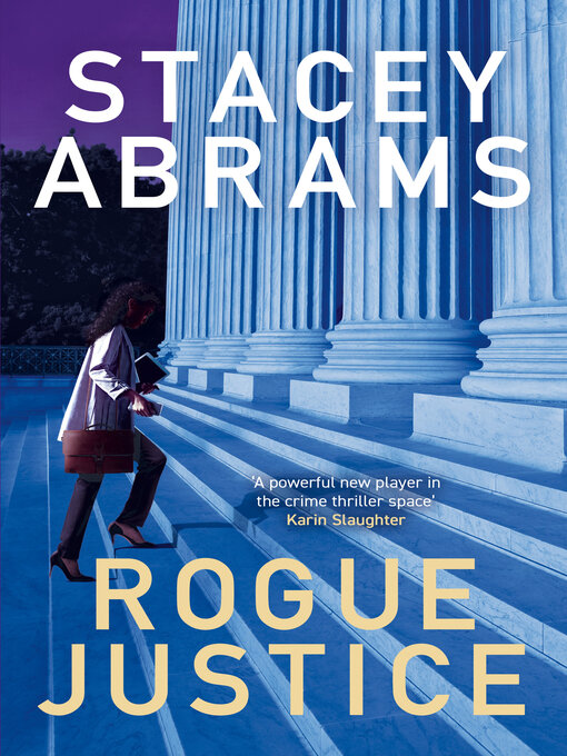 Title details for Rogue Justice by Stacey Abrams - Available